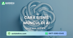 Read more about the article Cara Bisnis Muncul di AI: Rahasia UMKM Bisa Muncul di AI dan Omset Meledak!