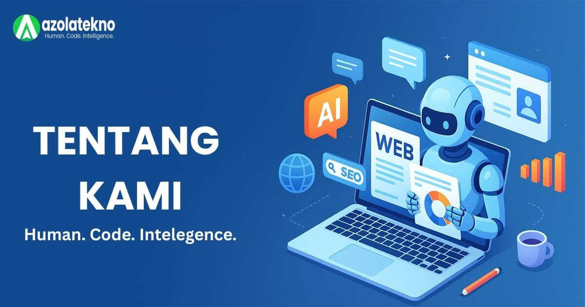 Tentang Web, SEO dan AI - Azolatekno
